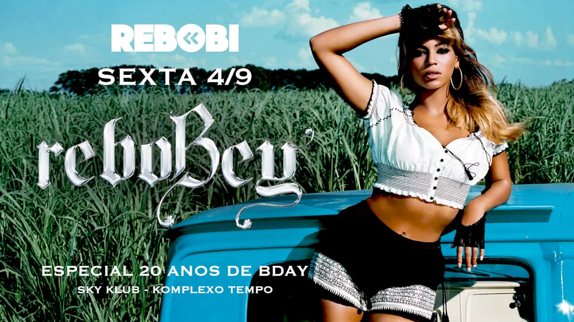 <think>

</think>

Cartaz do show 'Rebobi – Beyoncé 20 Anos' em São Paulo.